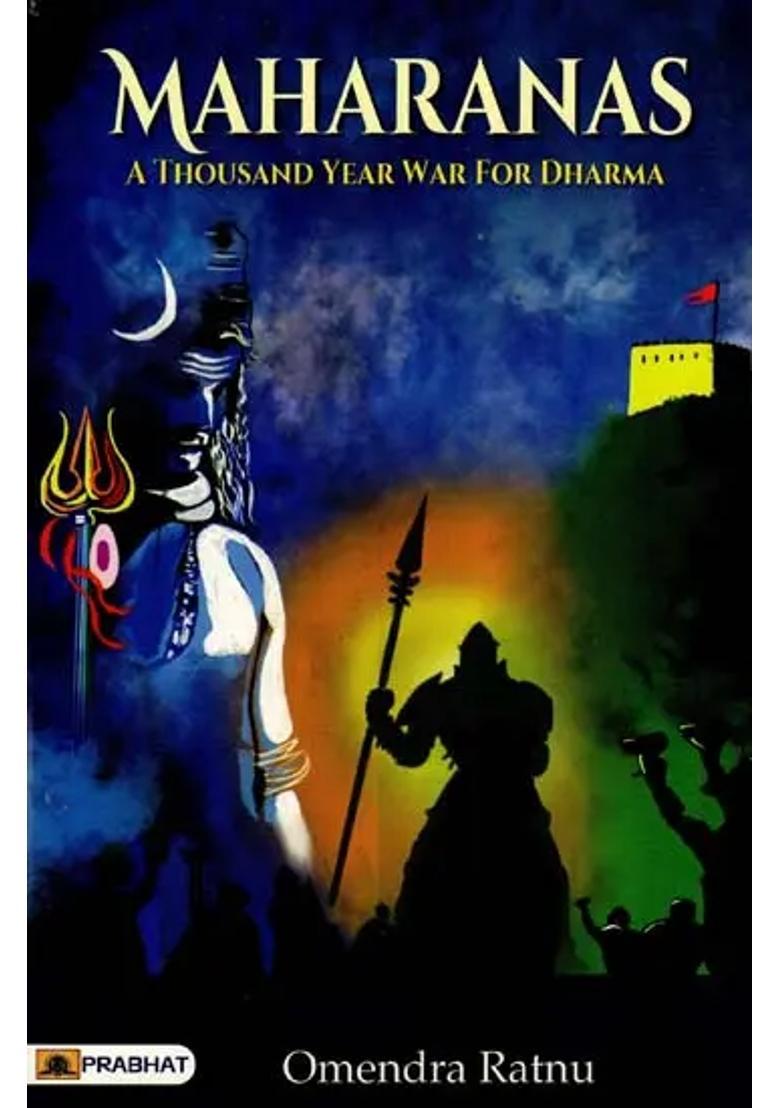 Maharanas A Thousand Year War For Dharma - Indya