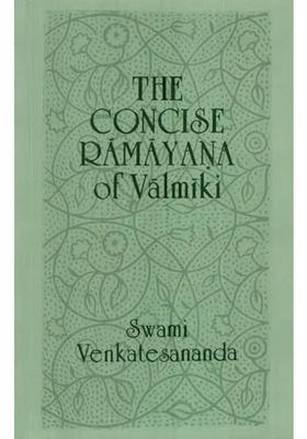 The Concise Ramayana Of Valmiki