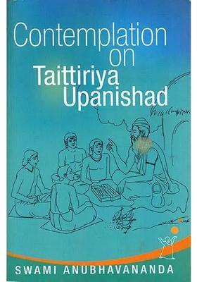 Contemplation On Taittiriya Upanishad