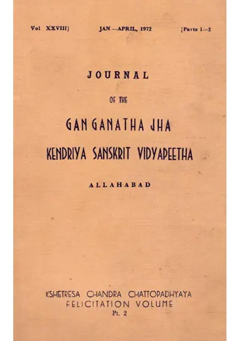 Journal Of The Ganganatha Jha Kendriya Sanskrit Vidyapeetha Vol. Xxviii Part 1-2 Jan-April 1972 An Old & Rare Book - Indya