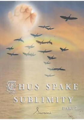 Thus Spake Sublimity Part-Ii