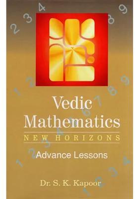 Vedic Mathematics New Horizons Advance Lessons