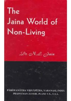 The Jaina World Of Non-Living An Old And Rare Book