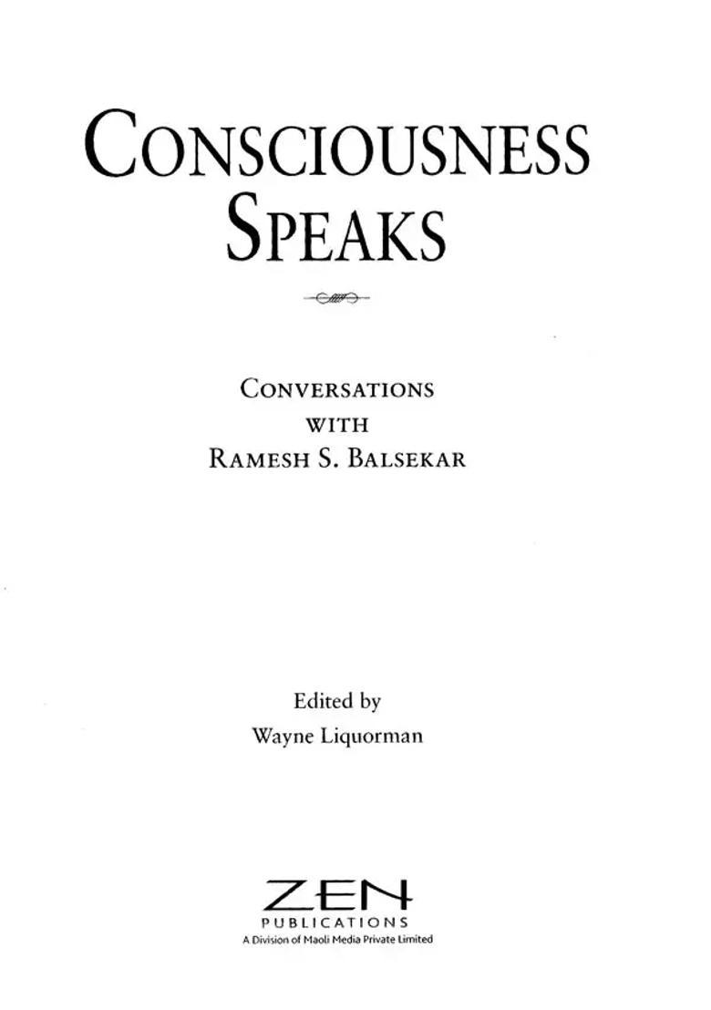 Consciousness Speaks Conversations With Ramesh S. Balsekar - Indya