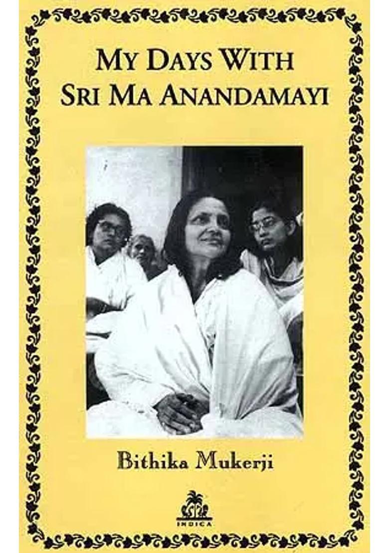 My Days With Sri Ma Anandamayi - Indya
