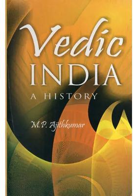 Vedic India A History