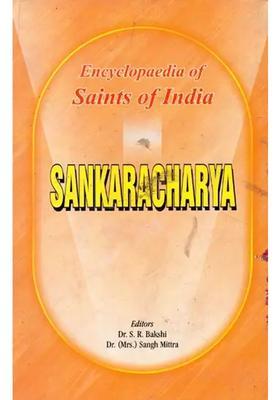 Sankaracharya- Encyclopaedia Of Saints Of India Part-18