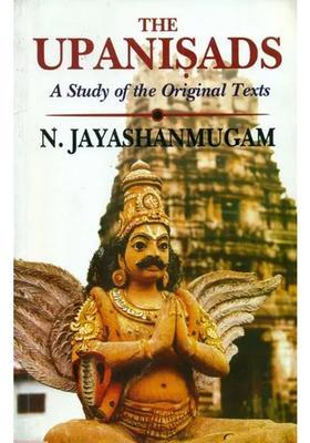 The Upanisads A Study Of The Original Texts