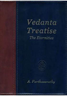 Vedanta Treatise The Eternities