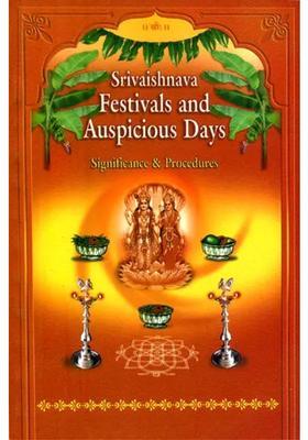 Sri Vaishnava Festivals And Auspicious Days Significance & Procedures