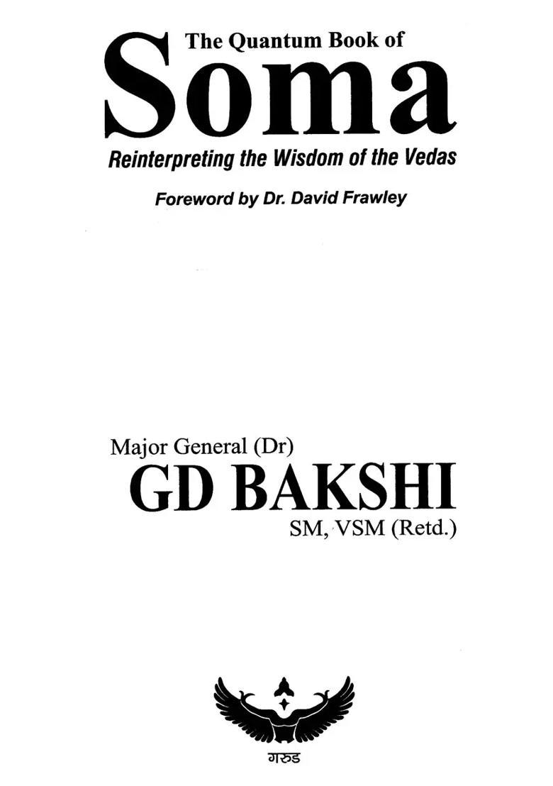 The Quantum Book Of Soma Reinterpreting The Wisdom Of The Vedas - Indya