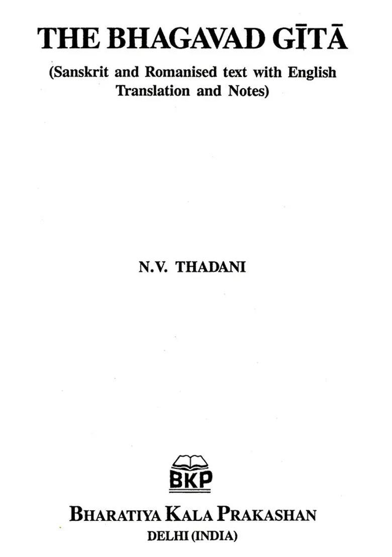Bhagavad Gita Sanskrit And Romanised Text With English Translation And Notes - Indya