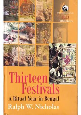 Thirteen Festivals A Ritual Year In Bengal