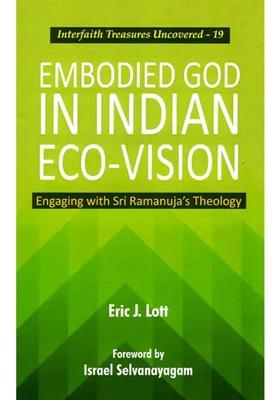 Embodied God In Indian Eco-Vision - Engaging With Sri Ramanuja