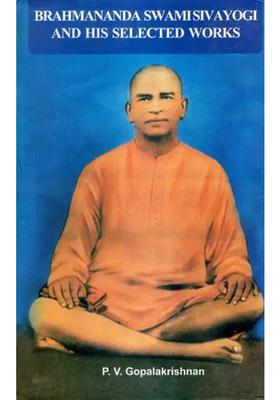 Brahmanada Swami Sivayogi And His Selected Works