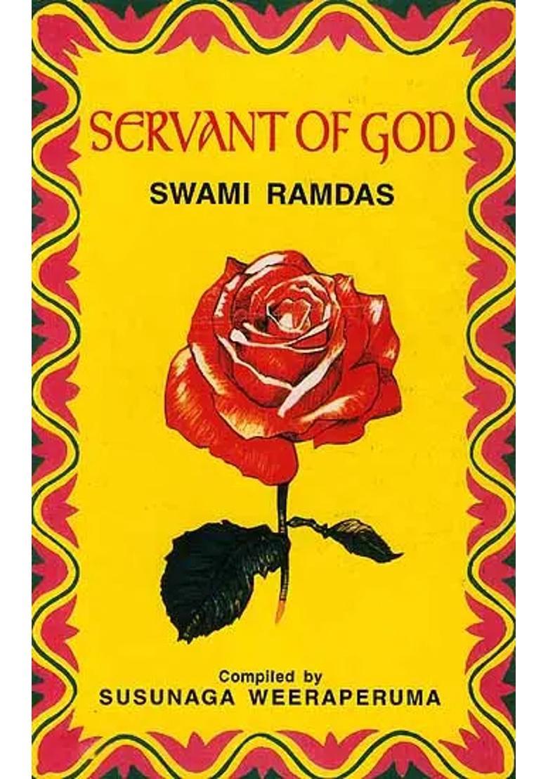 Servant Of God Sayings Of A Self-Realised Sage Swami Ramdas - Indya