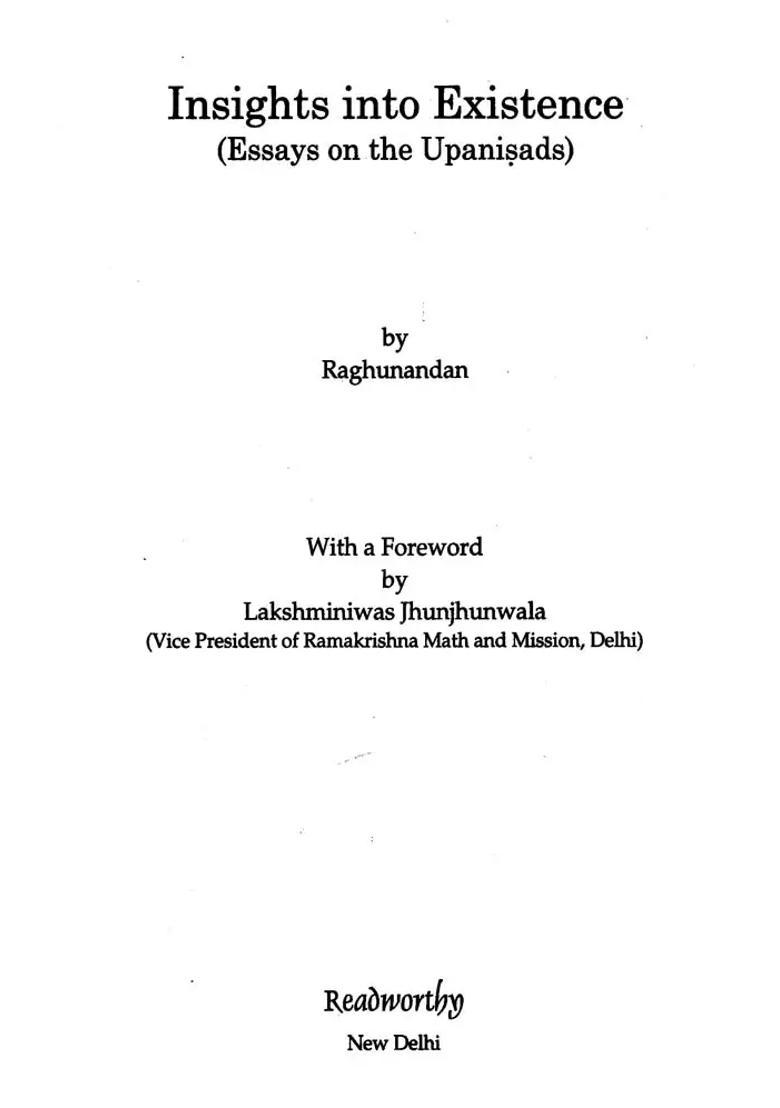 Insights Into Existence Essays On The Upanishads - Indya