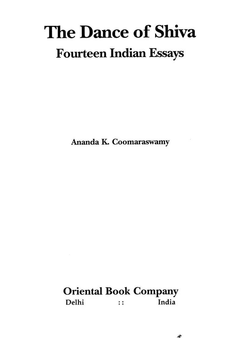The Dance Of Shiva- Fourteen Indian Essays - Indya