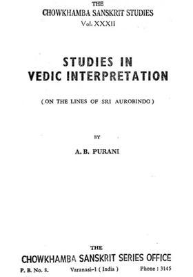 Studies In Vedic Interpretation On The Lines Of Sri Aurobindo An Old And Rare Book