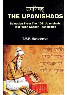 The Upanishads Selection From The 108 Upanishads Text With English Translation