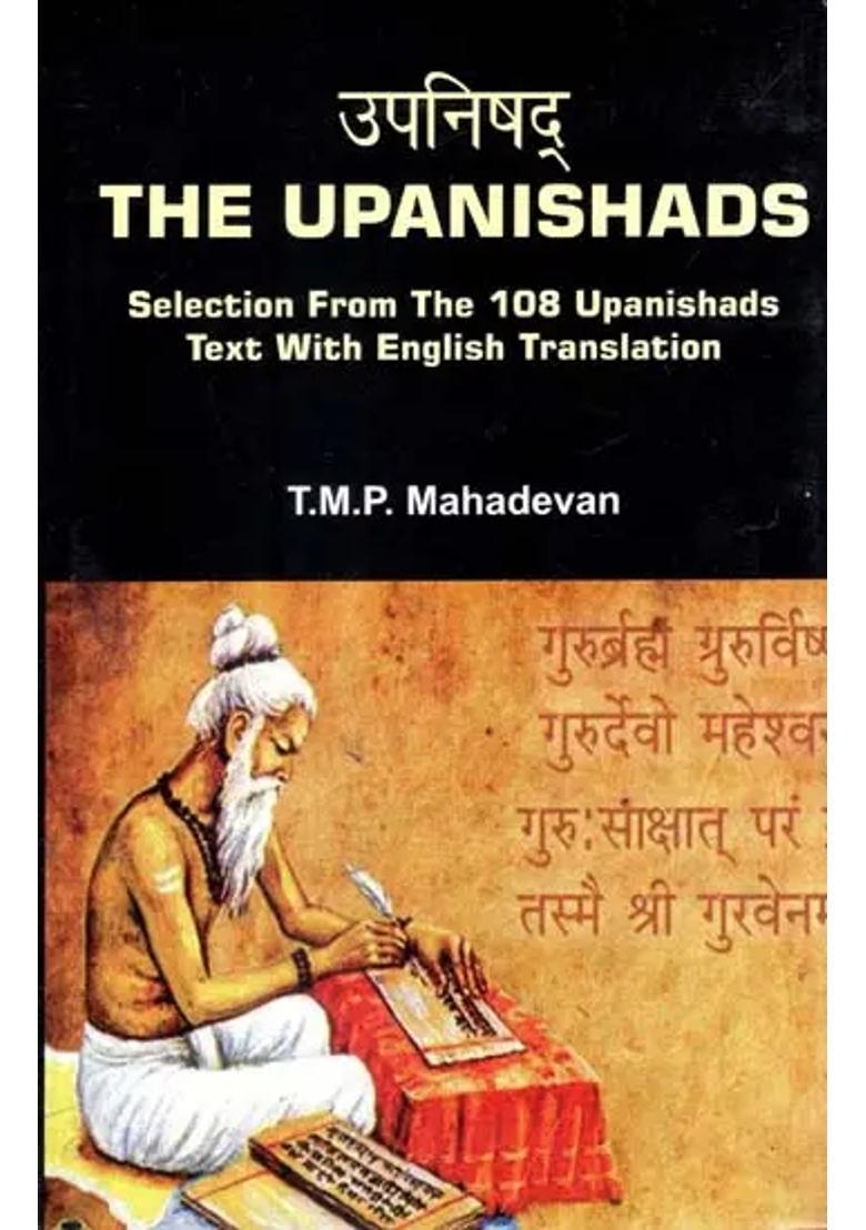 The Upanishads Selection From The 108 Upanishads Text With English Translation - Indya
