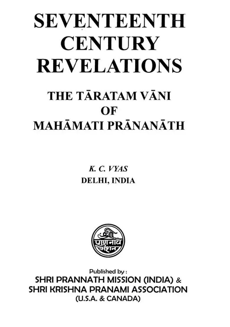 Seventeenth Century Of Revelations- The Taratam Vani Of Mahamati Prananath - Indya
