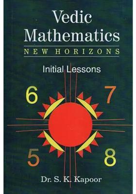 Vedic Mathematics New Horizons Initial Lessons