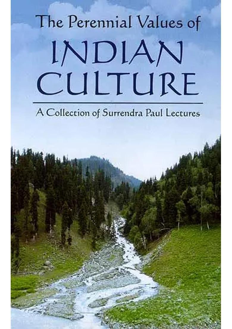 The Perennial Values Of Indian Culture - Indya