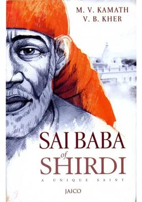 Sai Baba Of Shirdi A Unique Saint