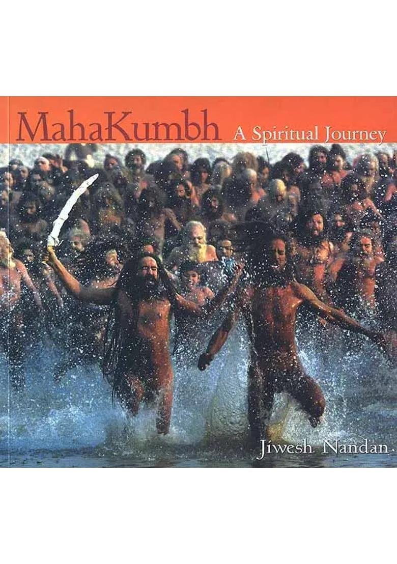 Mahakumbh A Spiritual Journey - Indya