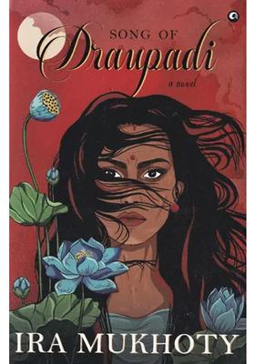 Song Of Draupadi- A Novel