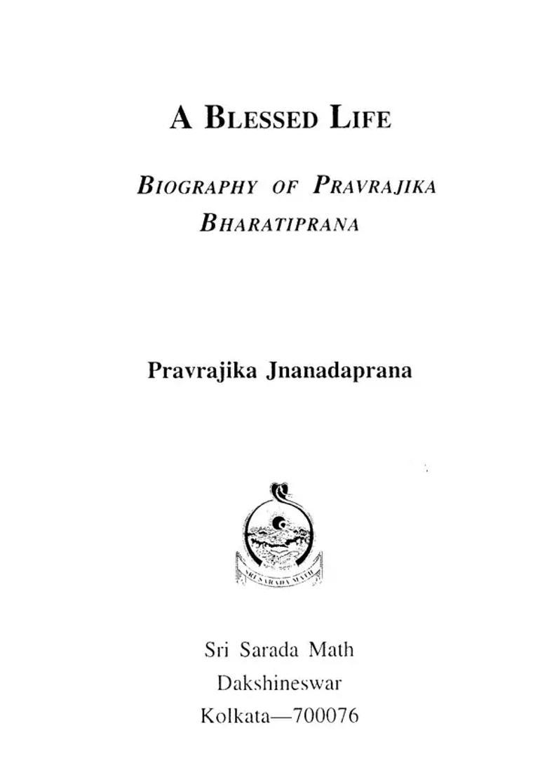 A Blessed Life Biography Of Pravrajika Bharatiprana - Indya