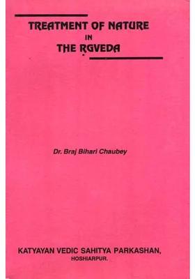 Treatment Of Nature In The Rgveda A Rare Book