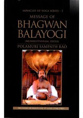 Message Of Bhagwan Balayogi