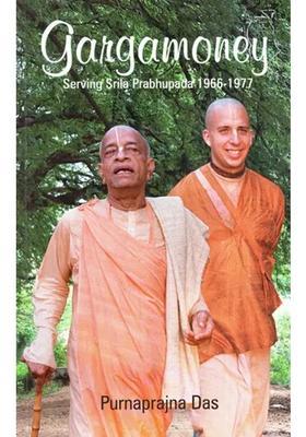 Gargamoney- Serving Srila Prabhupada 1966-1977