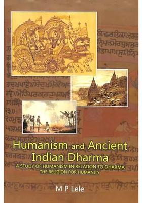 Humanism And Ancient Indian Dharma