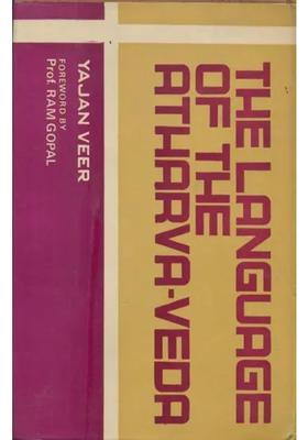 The Language Of The Atharva-Veda An Old And Rare Book