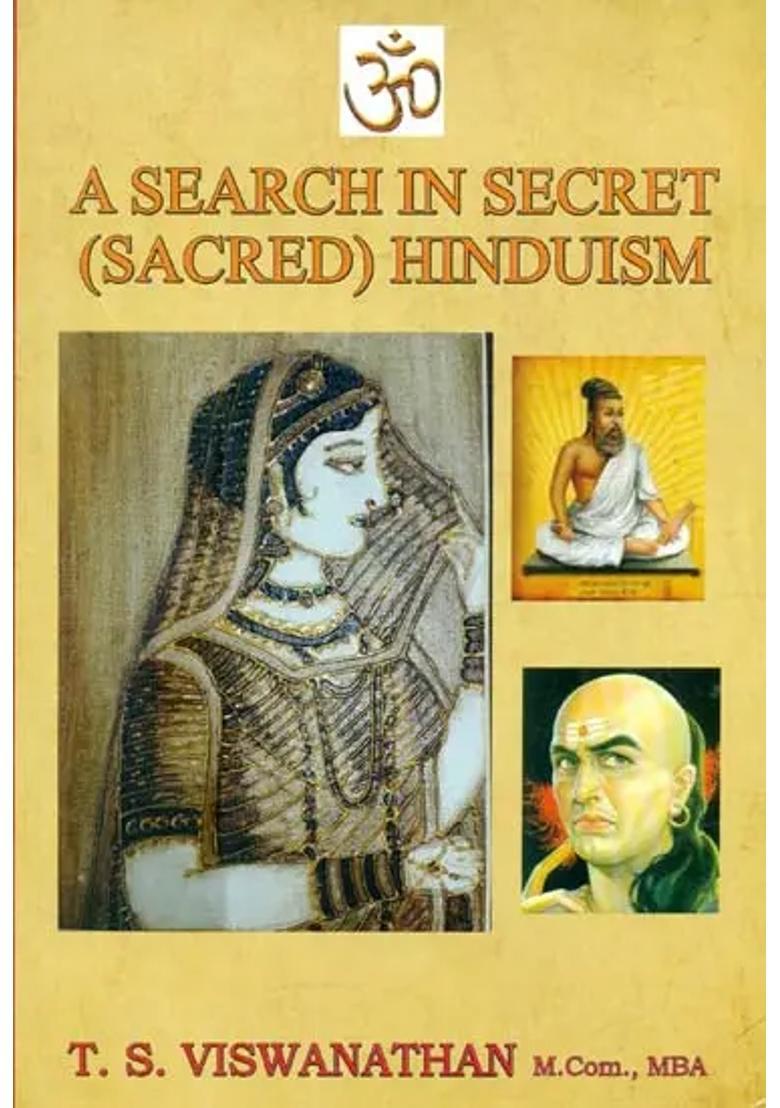 A Search In Secret Sacred Hinduism - Indya
