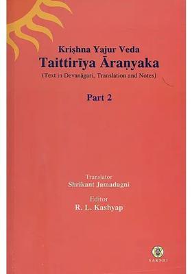 Taittiriya Aranyaka Krishna Yajur Veda - Text In Devanagari Translation And Notes Part 2