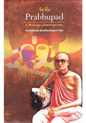 Srila Prabhupada - A Messenger From Vaikuntha