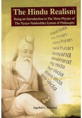 The Hindu Realism- Being An Introduction To The Meta-Physics Of The Nyaya-Vaisheshika System Of Philosophy