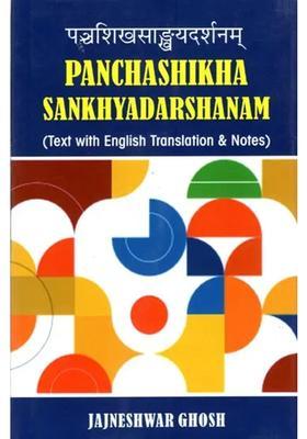 Panchashikha Sankhyadarshanam Text With English Translation & Notes
