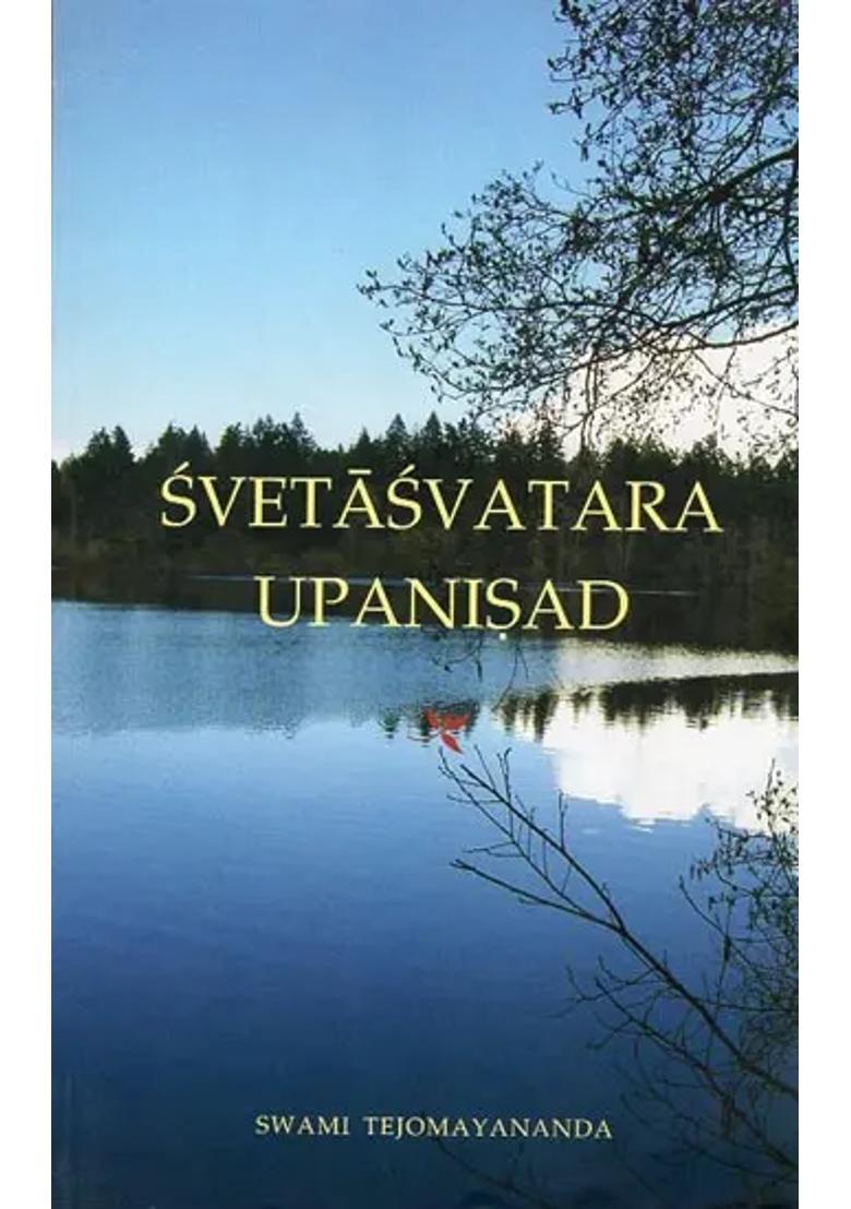 Svetasvatara Upanisad Sanskrit Text Roman Transliteration Word-To-Word Meaning English Translation And Detailed Explanation - Indya