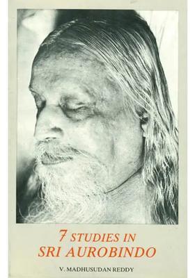 7 Studies In Sri Aurobindo