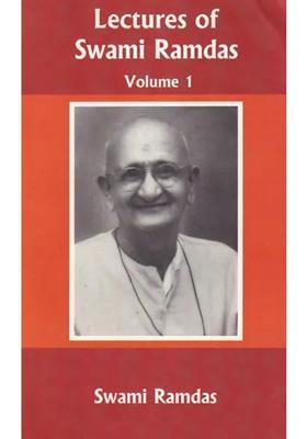 Lectures Of Swami Ramdas Volume-1