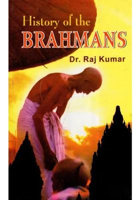 History Of The Brahmans A Research Report