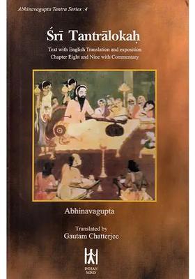 Sri Tantralokah Volume Four Chapter 8 And 9 Sanskrit Text With English Translation And Commentary