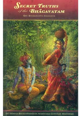 Secret Truths Of The Bhagavatam Sri Bhagavata Rahasya
