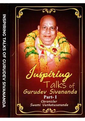 Inspiring Talk Of Gurudev Sivananda Set Of 2 Volumes