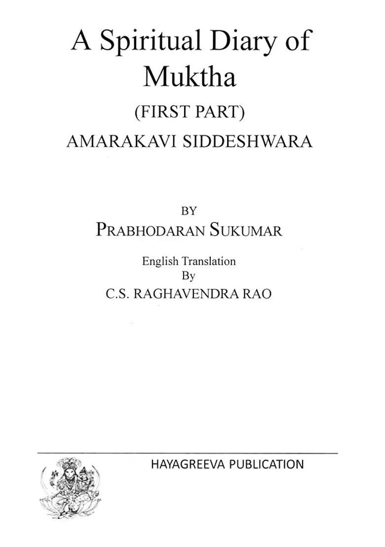 A Spiritual Diary Of A Muktha Amarakavi Siddeswara Part-1 - Indya
